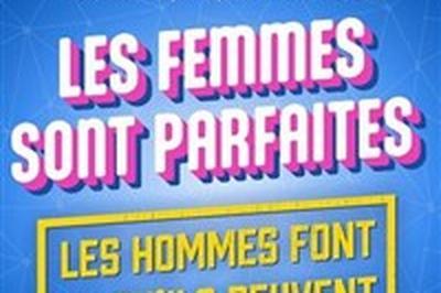 Les femmes sont parfaites, Les hommes font ce qu'ils peuvent  Ales