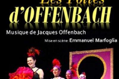 Les Folies d'Offenbach  Annecy