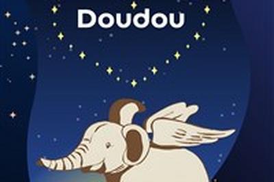 Les folles aventures de doudou  Montpellier