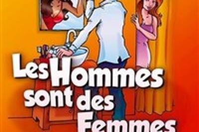 Les hommes sont des femmes comme les autres  Metz