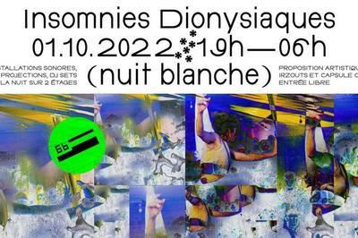 Les Insomnies Dionysiaques : Nuit Blanche au 6b à Saint Denis