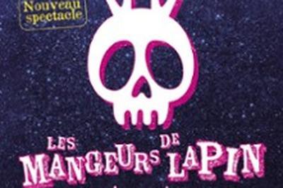 Les Mangeurs de Lapin, Nouveau Spectacle  Village Neuf