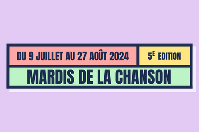 Les Mardis de la Chanson 2025