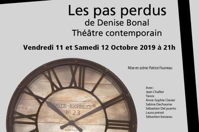 Les Pas Perdus De Denise Bonal Mise En Scne Patrice Fourreau  Nantes