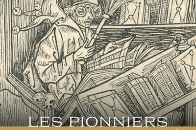 Les pionniers du livre imprim  Chantilly