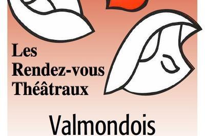 Les Rendez-vous théâtraux de Valmondois