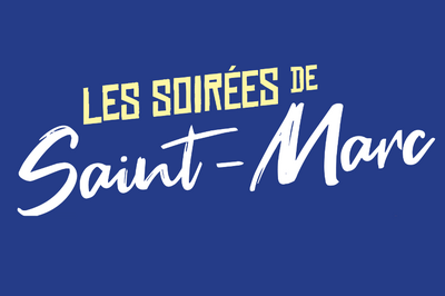 Les soires de Saint-Marc 2025