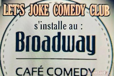 Let'S Joke Comedy Club S'Installe Au Broadway  Paris 2me