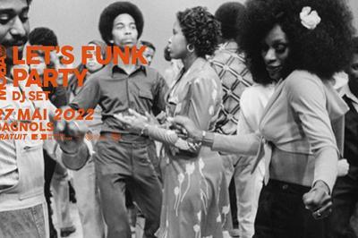 Let's Funk Party  Bagnols sur Ceze