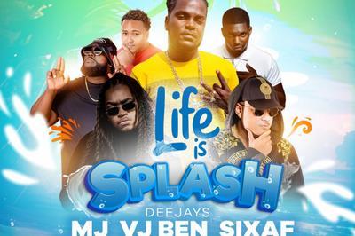 Life is Splash DJ MJ VJ Ben DJ Skaytha DJ Sixaf DJ Mike DJ Ste  Gourbeyre