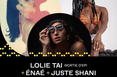 Lolie Tai (sortie D'ep), Énaé et Juste Shani à Strasbourg