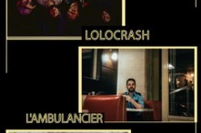 Lolocrash, L'Ambulancier et T.R.T.  Paris 13me