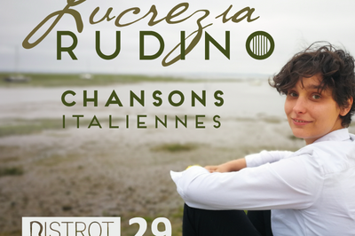 Lucrezia Rudino - Chansons italiennes  Bordeaux