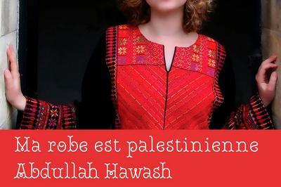 Ma robe est palestinienne, Abdullah Hawash à Roubaix