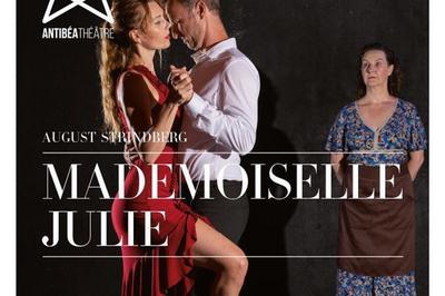 Mademoiselle Julie  Antibes