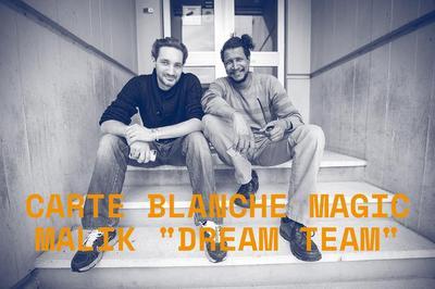 Magic Malik Carte Blanche Dream Team  Paris 18me