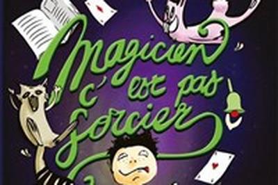 Magicien, c'est pas sorcier  Paris 5me