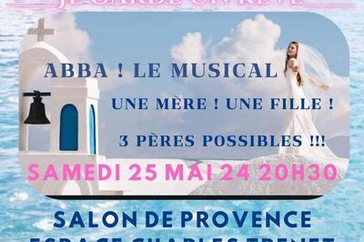 Mamma Mia ! Je Garde un Rve  Salon de Provence