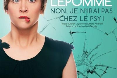 Manon Lepomme Dans Non Je N'Irai Pas Chez Le Psy !  Six Fours les Plages