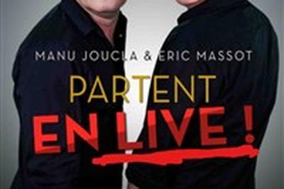 Manu Joucla et Eric Massot partent en live  Albert