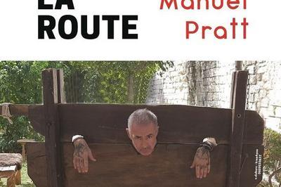 Manuel Pratt Dans Un Dernier Pour La Route  Marseille