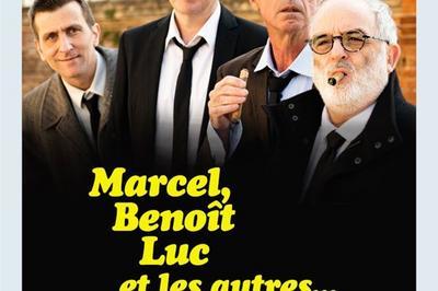 Marcel, Benot, Luc et Les Autres  Toulouse