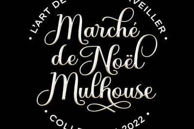 Marché de Noël de Mulhouse 2023