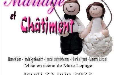 Mariage et châtiment - Marc Lepage - Comédiens de la Fontaine d'argent à Rungis