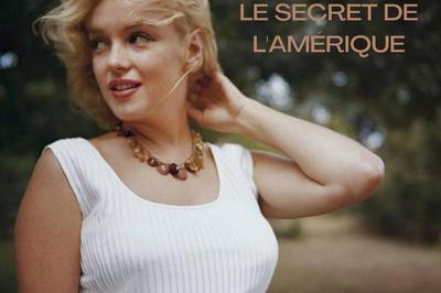 Marilyn Monroe, Le secret de l'Amérique à Saint Remy de Provence