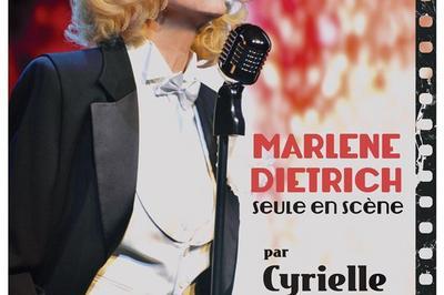 Marlene Dietrich Seule En Scne Par Cyrielle Clair  Paris 7me