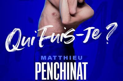 Matthieu Penchinat-Qui Fuis-Je?  Paris 3me
