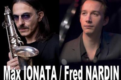 Max Ionata et Fred Nardin en Concert  Marseille