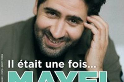 Mayel Elhadjaoui, Il tait une Fois  Caen