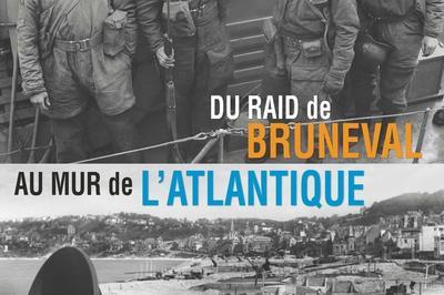 Médiation Postée - Exposition Du Raid De Bruneval Au Mur De L'atlantique à Le Havre