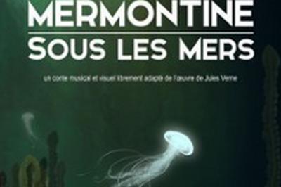 Mermontine Sous les mers  Chaville