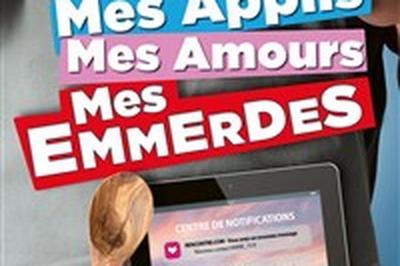 Mes applis mes amours mes emmerdes  Aix en Provence