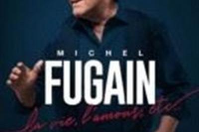 Michel Fugain : La vie, l'amour, etc...  Versailles