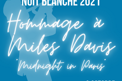 Midnight In Paris Fte Miles Davis Ct Cinma Avec Ascenseur Pour L'chafaud  Paris 1er