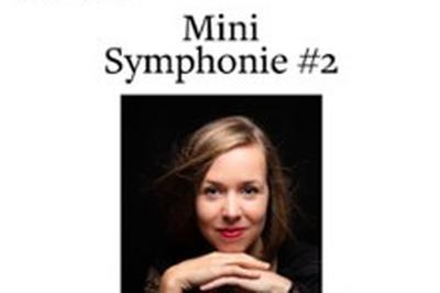 Mini Symphonie 2  Dijon