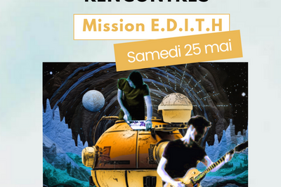 Mission E.D.I.T.H  Saint Donat sur l'Herbasse