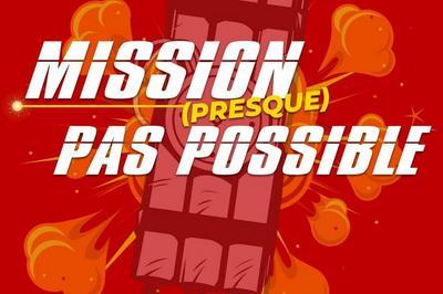 Mission presque pas possible à Toulouse