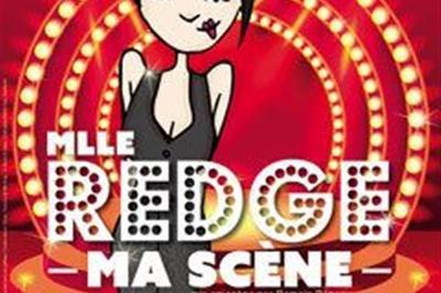 Mlle Redge dans Ma scne  Toulouse