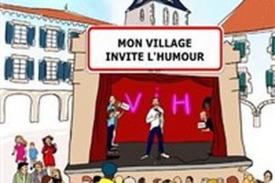 Mon Village Invite l'Humour  Panissieres