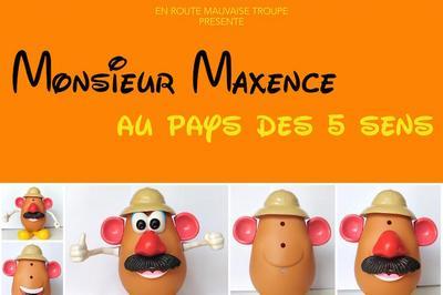 Monsieur Maxence Au Pays Des 5 Sens, Spectacle Pour Tout Petits  Lyon