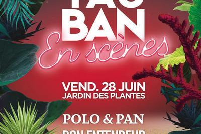 Montauban En Scnes 2019 - Polo & Pan et Bon Entendeur et Ofenbach