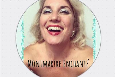 Montmartre enchant - Le patrimoine en chantant  Paris 18me