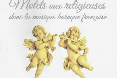 Motets aux religieuses dans la musique baroque franaise  Corbeil Essonnes