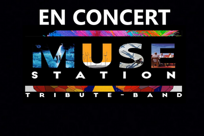 Muse Station En Concert  Saint Jean de Vedas