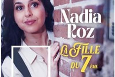 Nadia Roz dans La Fille du 7me  Paris 10me