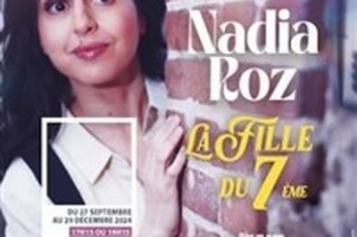 Nadia Roz dans La fille du 7me  Rouen